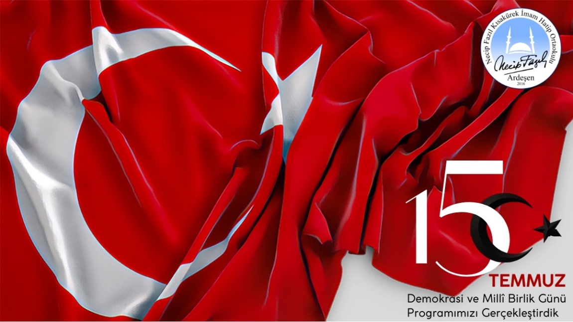 15 Temmuz Demokrasi ve Milli Birlik Günü Programımız